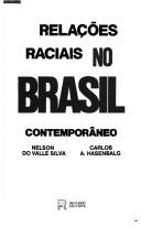 Cover of: Relações raciais no Brasil contemporâneo