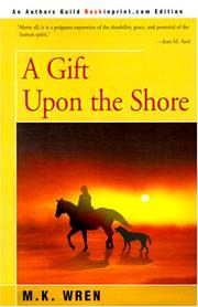 Cover of: A Gift upon the Shore by M. K. Wren