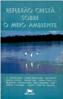 Front cover of Reflexão cristã sobre o meio ambiente by Unknown