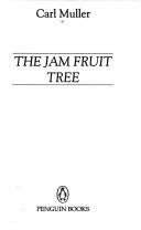 Cover of: jam fruit tree