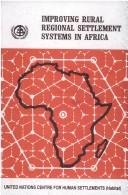 Cover of: Improving rural regional settlement systems in Africa: with special reference to rural service centres.