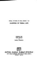 Cover of: Glimpses of tribal life by Makhan Jha