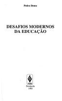 Cover of: Desafios modernos da educação