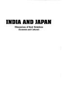 Cover of: India and Japan, dimensions of their relations: economic and cultural