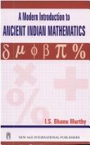 Cover of: A modern introduction to ancient Indian mathematics by T. S. Bhanu Murthy