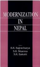 Cover of: Modernization in Nepal by edited by B.R. Bajracharya, S.R. Sharma, S.R. Bakshi.