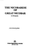 Cover of: Nicobarese of great Nicobar | Anshu Prokash Nandan