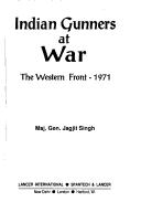 Cover of: Indian gunners at war, the western front-1971