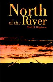 North of the River by Mark Higginson