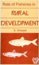 Cover of: Role of fisheries in rural development by edited by S. Giriappa.