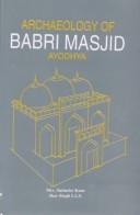 Cover of: Archaeology of Babri Masjid, Ayodhya by Surinder Kaur