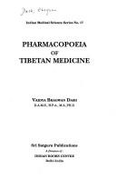 Cover of: Pharmacopoeia of Tibetan medicine | Bhagwan Dash