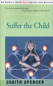 Suffer the Child by Judith Spencer