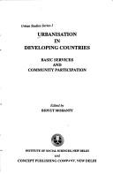 Cover of: Urbanisation in developing countries: basic services and community participation