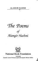 Cover of: The poems of Alamgir Hashmi.