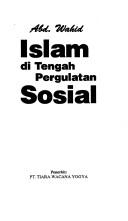 Islam di tengah pergulatan sosial