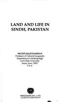 Cover of: Land and life in Sindh, Pakistan by Mushtaqur Rahman