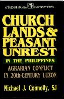 Cover of: Church lands and peasant unrest in the Philippines: agrarian conflict in 20th-century Luzon