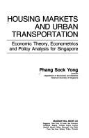 Housing markets and urban transportation by Sock-Yong Phang