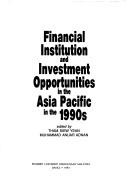 Cover of: Financial institution and investment opportunities in the Asia Pacific in the 1990s