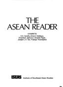 Cover of: The ASEAN reader by compiled by K.S. Sandhu ... [et. al.].