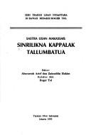 Cover of: Sinrilikna kappalak tallumbatua: sastra lisan Makassar
