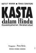 Cover of: Kasta dalam Hindu by Ketut Wiana