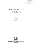 Cover of: A guide to press law in Zimbabwe by G. Feltoe