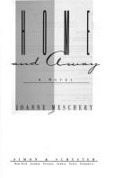 Cover of: Home and away | Joanne Meschery