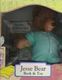 Cover of: Jesse Bear, what will you wear? by Nancy White Carlstrom