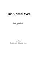 Cover of: The Biblical web by Ruth apRoberts
