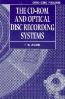 Cover of: CD-ROM and optical disc recording systems | E. W. Williams