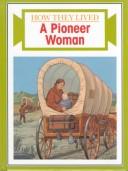 Cover of: A pioneer woman by Theodore Knight, Theodore Knight