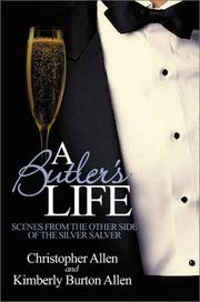 Cover of: A Butler's Life: Scenes from the Other Side of the Silver Salver