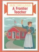 Cover of: A frontier teacher