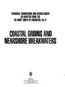 Cover of: Coastal groins and nearshore breakwaters.