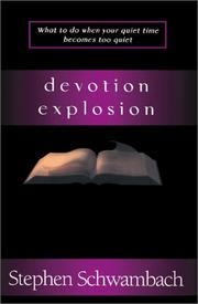 Cover of: Devotion Explosion: What to Do When Your Quiet Time Becomes Too Quiet