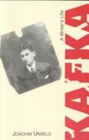 Franz Kafka, a writer's life by Joachim Unseld