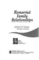 Remarried family relationships by Lawrence H. Ganong