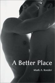 Cover of: A Better Place by Mark A. Roeder