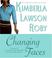 Cover of: Changing Faces CD (Roby, Kimberla Lawson)