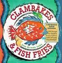 Cover of: Clambakes & fish fries by Susan Herrmann Loomis