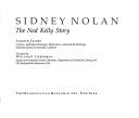 Cover of: Sidney Nolan: the Ned Kelly story