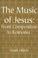 Cover of: The Music of Jesus