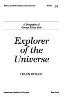 Explorer of the universe by Helen Wright