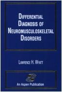 Cover of: Differential diagnosis of neuromusculoskeletal disorders