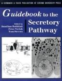 Guidebook to the secretory pathway by Randy Schekman
