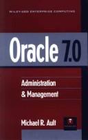 Oracle 7.0 administration & management by Michael R. Ault