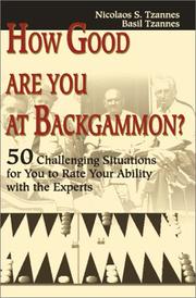 Cover of: How Good Are You at Backgammon?: 50 Challenging Situations for You to Rate Your Ability With the Experts