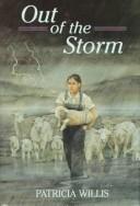 Cover of: Out of the storm by Patricia Willis